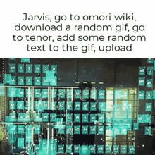 jarvis goes to omori wiki to download a random gif go to tenor add some random text to the gif upload