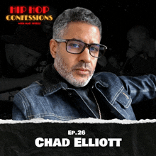 a poster for chad elliott 's hip hop confessions show