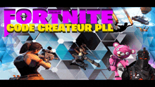 a poster for a video game called fortnite code createur