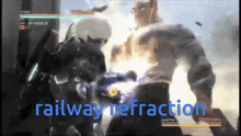 a video game scene with the words railway refraction