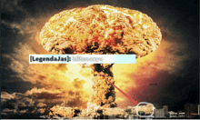 a picture of an explosion with the words legendajas written on the bottom