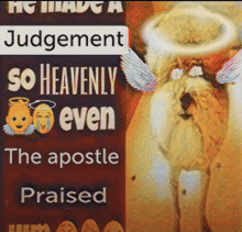 a poster that says judgement so heavenly even the apostle praised on it