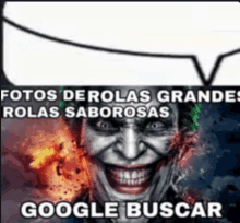 a picture of a joker with a speech bubble above it that says google buscar