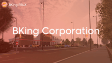 an advertisement for bking corporation shows a burger king
