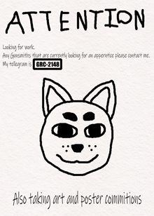 a drawing of a dog with the words attention also taking art and poster commitments on the bottom