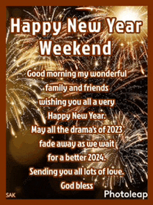 a picture of fireworks with the words happy new year weekend