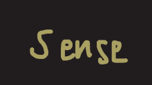 a black background with the word sense in yellow letters