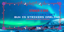 a poster that says striker x bud bun owns strikers heart bun is strikers darling and bun forever