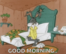 a cartoon of bugs bunny sitting on a bed with the words good morning .