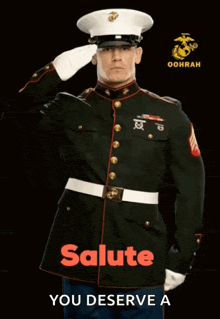 a man in a military uniform salutes with the words salute you deserve a