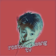 a picture of a boy with the words rostom gemeng tv written below it