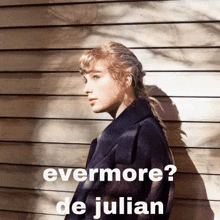 a picture of taylor swift with the words evermore de julian below her