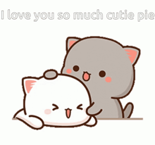 a cartoon cat is putting a heart on another cat 's head and says i love you so much cutie pie .