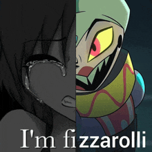 a cartoon of a girl crying next to a cartoon of a monster with the words i 'm fizzarolli