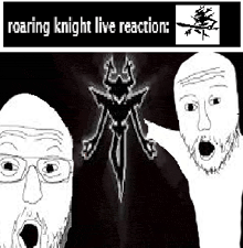 a couple of men standing next to each other with their mouths open and a drawing of a knight .