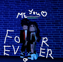 a couple standing in front of a blue brick wall with the words " me your four ever "