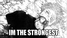 a black and white drawing of a man laying on the ground with the words `` im the strongest '' written below him .