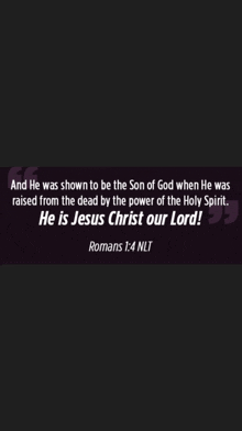 a black background with a quote from romans 1 : 4