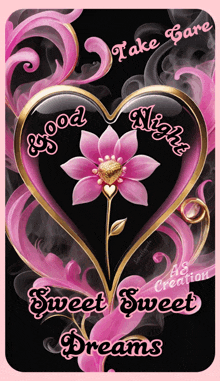 a heart with a pink flower inside of it and the words good night sweet sweet dreams