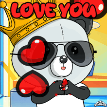 a panda bear wearing sunglasses and a crown with the words love you above it