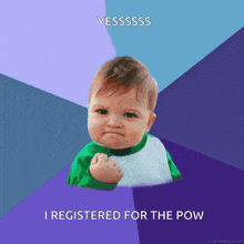 a picture of a baby with a fist in the air and the words " i registered for the pow "