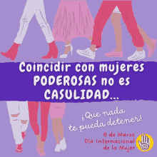 a poster that says ' coincidir con mujeres poderosas no es casualidad que nada te pueda detener '