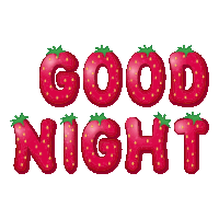 the words good night are written in strawberries