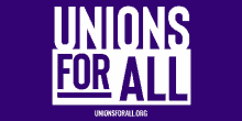 a purple background with white text that says unions for all