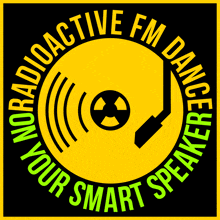 a logo for radioactive fm dance your smart speakers