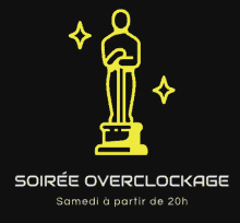 a black background with a yellow icon of an oscar statue and the words soiree overclockage