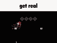 a screenshot of a video game with the words `` get real '' written on the bottom .