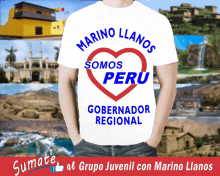 a man is wearing a t-shirt that says marino llanos somos peru