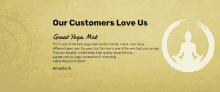 a poster that says our customers love us great yoga mat on it