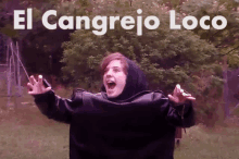 a person in a black jacket with the words el cangrejo loco on the bottom