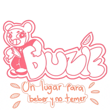 a pink and white logo with a teddy bear and the words " un lugar para beber y no temer " below it