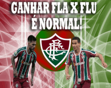 two soccer players are running in front of a banner that says ganhar fla x flu