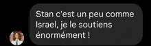 a black background with white text that says stan c'est un peu comme israel