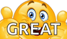 a yellow smiley face giving a thumbs up with the word great written below it
