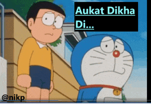 a cartoon of nobita and doraemon with a caption that says " aukat dikha di ... "