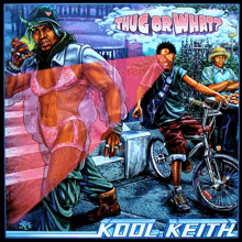 a poster for kool keith 's thug or what album