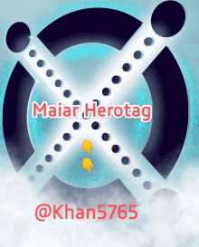 a logo that says maiar herotag and @khan5765 on it