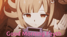 a picture of a girl with the words good morning feyth on the bottom