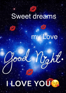 a sweet dreams my love good night i love you