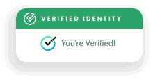 a green button that says verified identity and says you 're verified