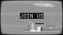 a black and white video with the words `` join us '' on it .