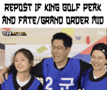 a group of people standing next to each other with the words repost if king golf peak and fate / grand order mid below them