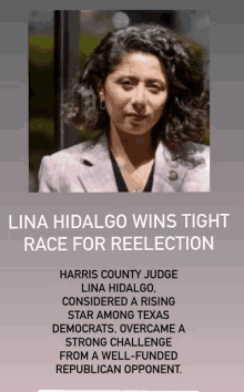 a picture of a woman with the words lina hidalgo wins tight race for reelection