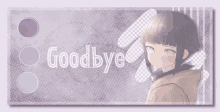 a purple background with the words goodbye and a girl