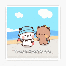 a sticker that says two days to go with two bears on it