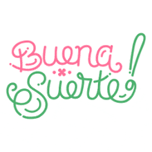 the word buena is written in pink and green